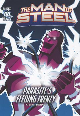Parasite's Feeding Frenzy (The Man of Steel)