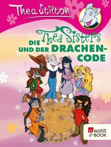 Die Thea Sisters und der Drachencode