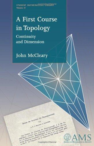 A First Course in Topology: Continuity and Dimension (Student Mathematical Library)
