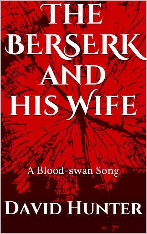 The Berserk and his Wife