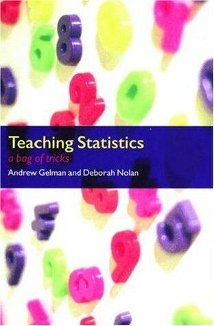 Teaching Statistics: A Bag of Tricks