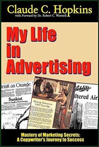 My Life in Advertising (Annotated): A Copywriters' Journey to Success