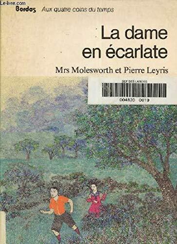 La dame en ecarlate ou la rose magique