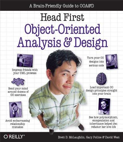 Head First Object-Oriented Analysis and Design: A Brain Friendly Guide to Ooa&d