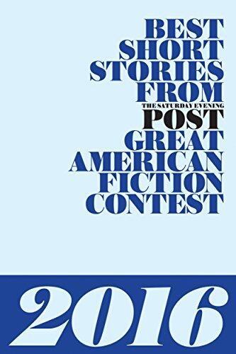 Best Short Stories from The Saturday Evening Post Great American Fiction Contest 2016
