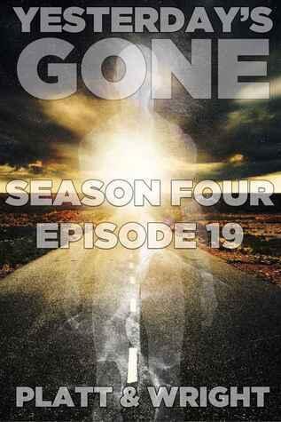 Yesterday's Gone: Episode 19
