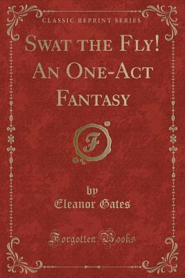 Swat the Fly! An One-Act Fantasy