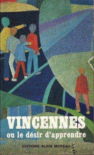 Vincennes, ou le désir d'apprendre