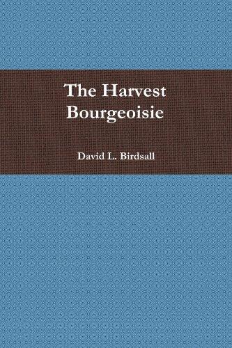 The Harvest Bourgeoisie