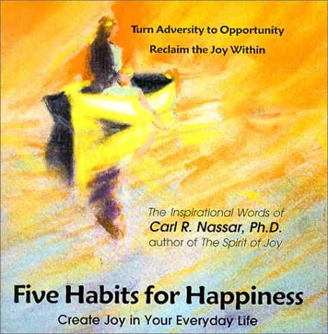 Five Habits for Happiness