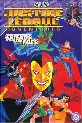 Justice League Adventures Vol. 2: Friends and Foes