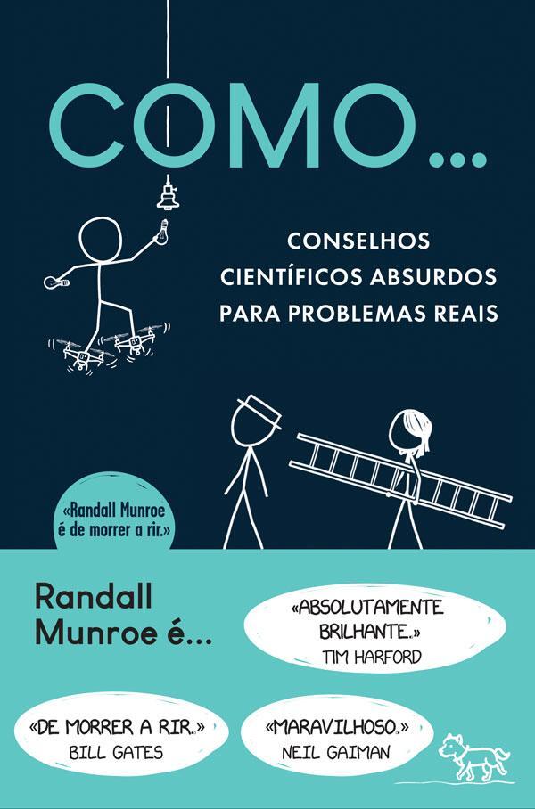 Como… Conselhos Científicos Absurdos para Problemas Reais