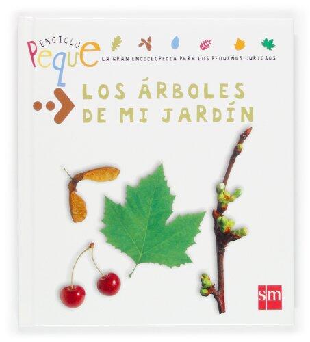 Los árboles de mi jardín (Enciclopeque / Encyclopedia)