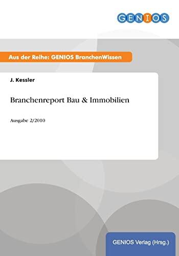 Branchenreport Bau & Immobilien (Ausgabe 2/2010)