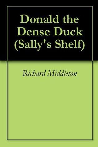 Donald the Dense Duck