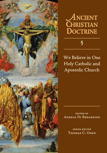 We Believe in One Holy Catholic and Apostolic Church