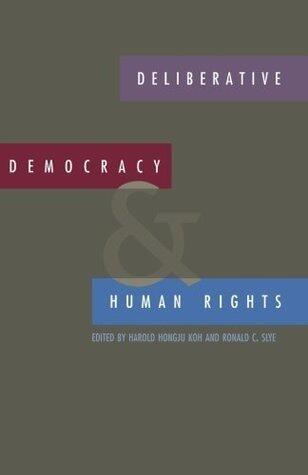 Deliberative Democracy and Human Rights
