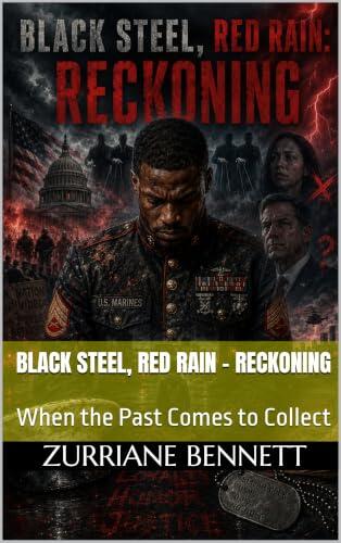 Black Steel, Red Rain - Reckoning: When the Past Comes to Collect