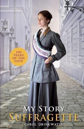 My Story: Suffragette Centenary Edition