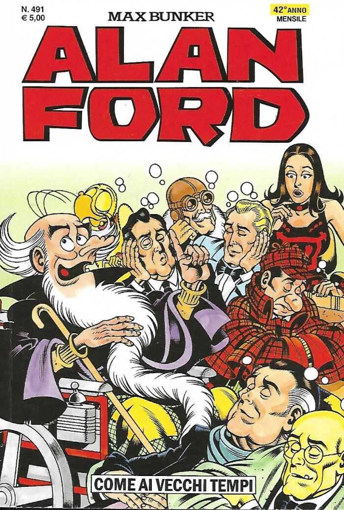 Alan Ford n. 491: Come ai Vecchi Tempi