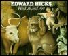 Edward Hicks, His Life and Art
