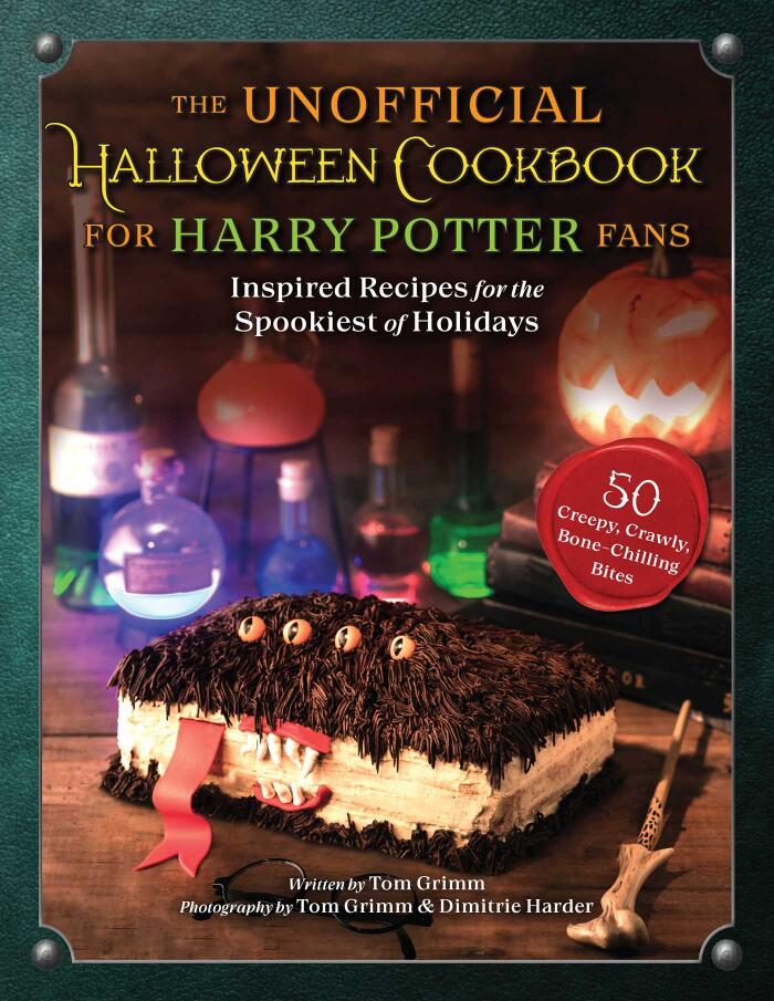 Unofficial Halloween Cookbook for Harry Potter Fans: Inspired Recipes for the Spookiest of Holidays