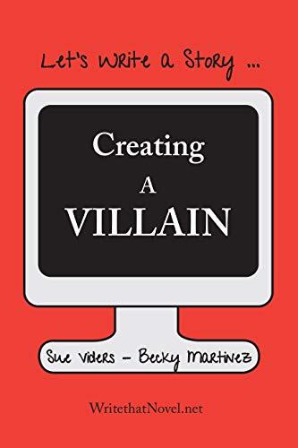 Creating a Villain: Let's Write a Story