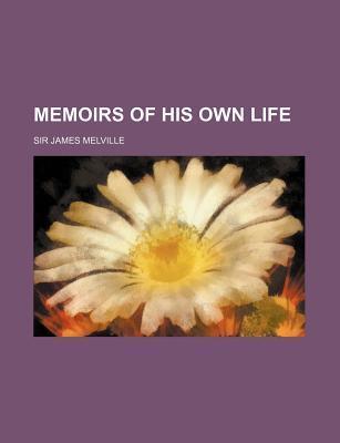 Memoirs of His Own Life