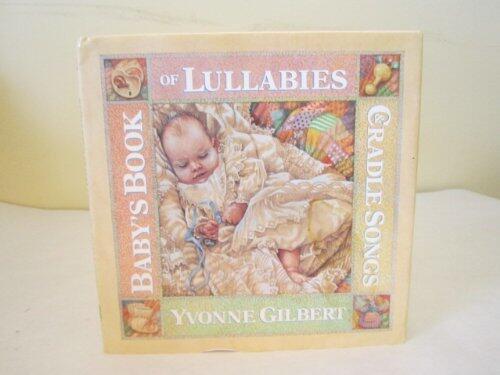 The Babies' Book of Lullabies and Cradle Songs
