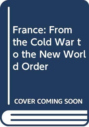 France: From the Cold War to the New World Order