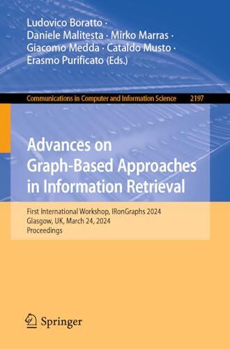 Advances on Graph-Based Approaches in Information Retrieval: First International Workshop, IRonGraphs 2024, Glasgow, UK, March 24, 2024, Proceedings