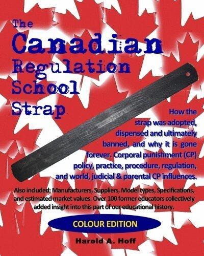 The Canadian Regulation School Strap: Colour Edition by Mr. Harold A Hoff