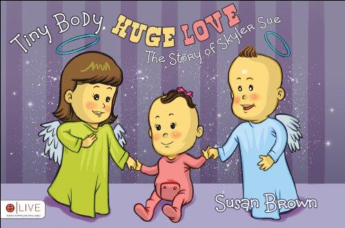 Tiny Body, Huge Love: The Story of Skyler Sue: eLive Audio Download Included