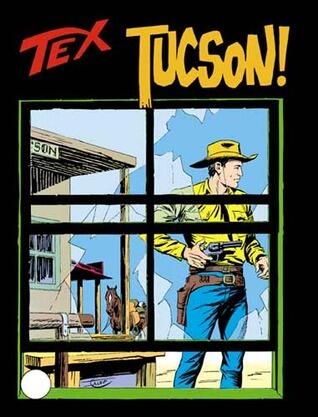 Tex n. 211: Tucson!