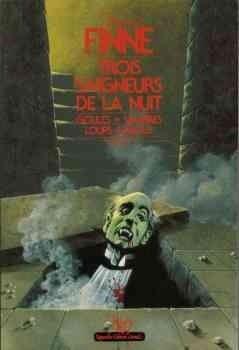 Trois saigneurs de la nuit, Tome 1