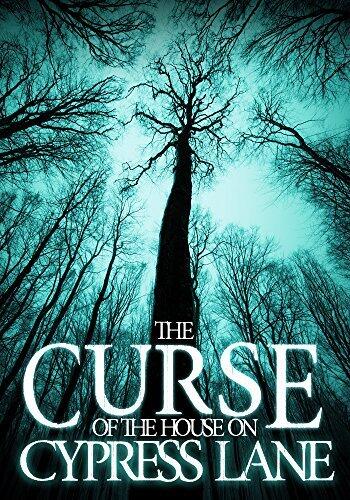 The Curse of the House on Cypress Lane