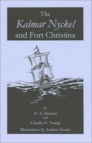 The Kalmar Nyckel and Fort Christina