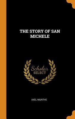 THE STORY OF SAN MICHELE