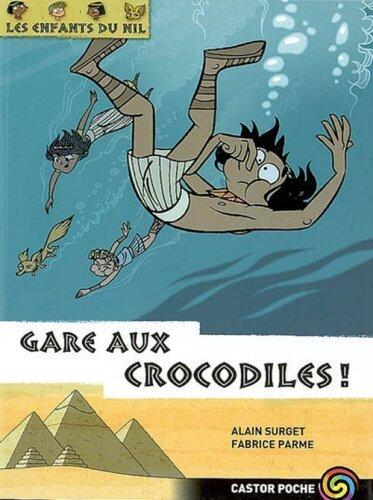 Gare aux crocodiles!