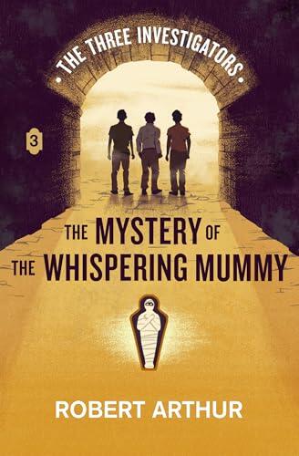 The Mystery of the Whispering Mummy