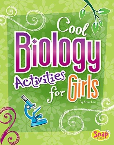 Cool Biology Activities for Girls