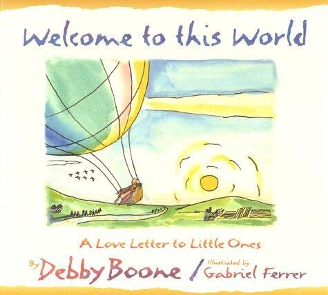 Welcome to This World: A Love Letter to Little Ones