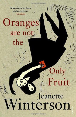 Oranges Are Not The Only Fruit by Jeanette Winterson (5-Sep-1991) Paperback