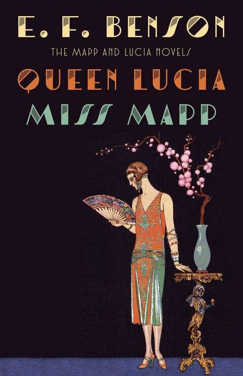 Queen Lucia and Miss Mapp (The Mapp and Lucia Novels)