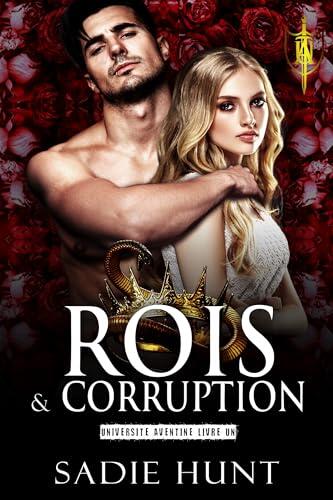 Rois & Corruption (Blackwell Kings: French t. 1)