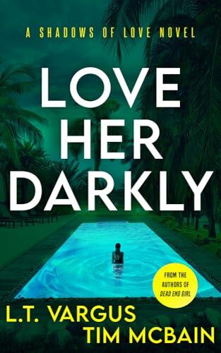 Love Her Darkly