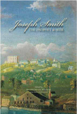 Joseph Smith: The Prophet and Seer