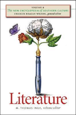 The New Encyclopedia of Southern Culture, Volume 9: Literature