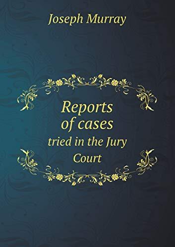 Reports of cases tried in the Jury Court