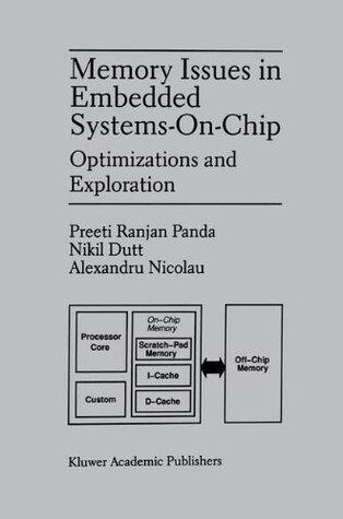 Memory Issues in Embedded Systems-on-Chip: Optimizations and Exploration